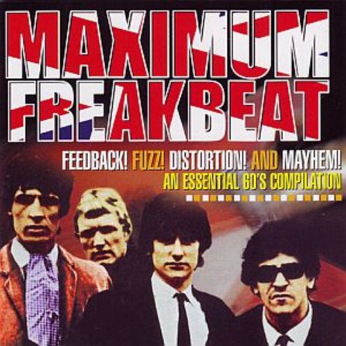 Maximum Freakbeat - Remastered