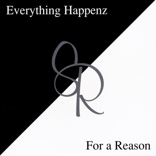 Everything Happenz For a Reason
