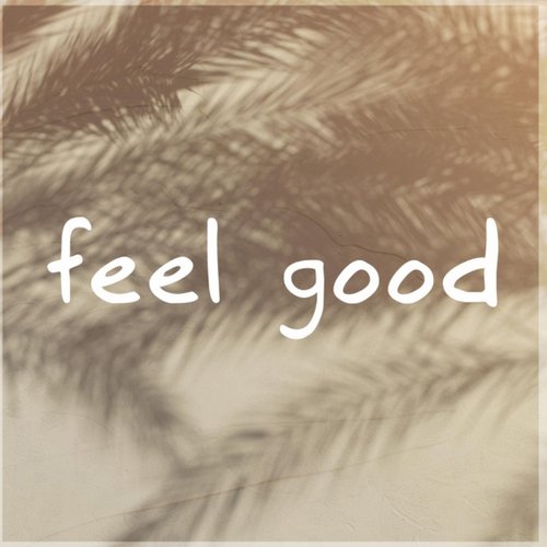 Feel Good