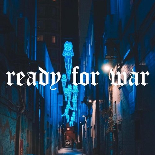 Ready for War - Single