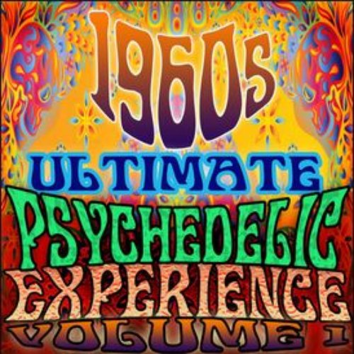 1960's Ultimate Psychedelic Experience, Vol. 1