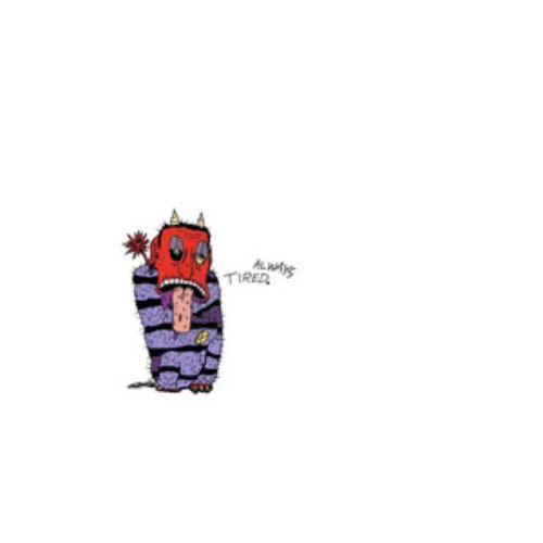 Always Tired. - Single
