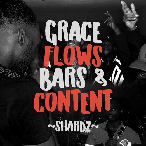 Grace, Flows, Bars, Content