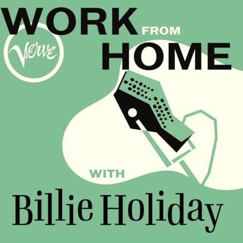 Work From Home with Billie Holiday