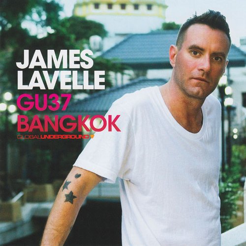 Global Underground 037: James Lavelle in Bangkok