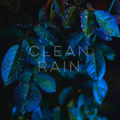 Clean Rain - EP