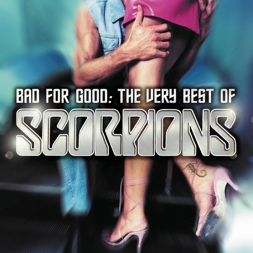 Bad For Good: The Very Best Of Scorpions