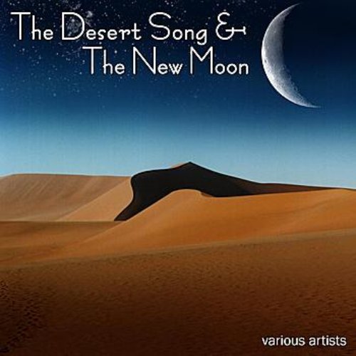 The Desert Song And The New Moon