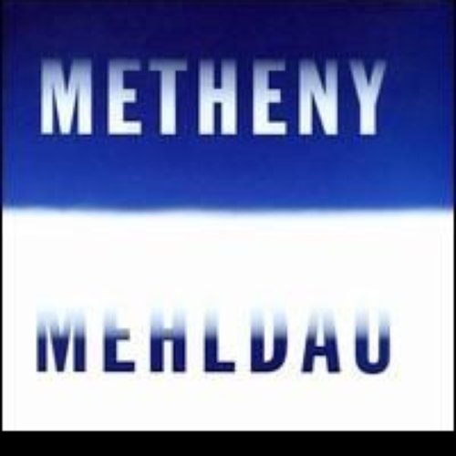 Metheny Mehldau