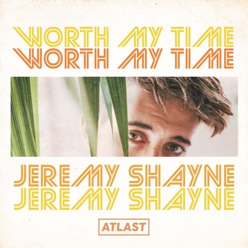 Worth My Time - Single