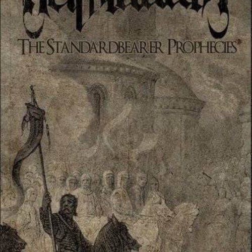 The Standard Bearer Prophecies