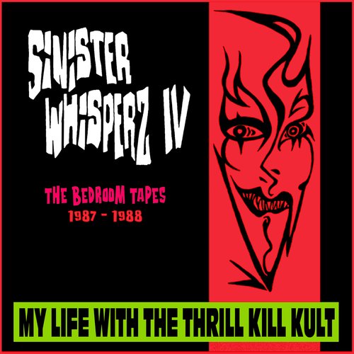 Sinister Whisperz IV: The Bedroom Tapes (1987-1988)