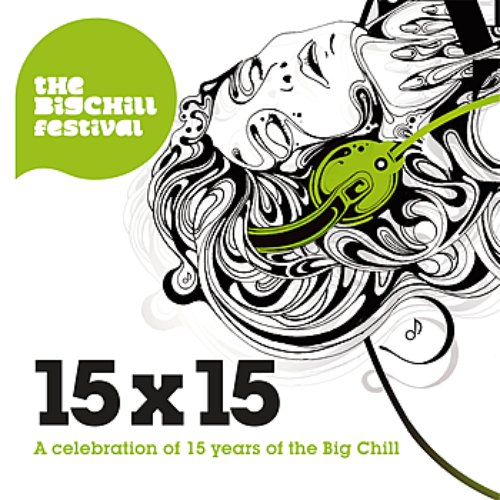 15 x 15 - Celebrating 15 Years of The Big Chill Label