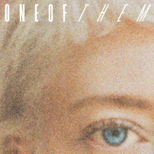 One of Them [Explicit]