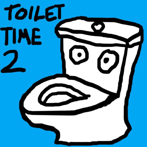 Toilet Time 2