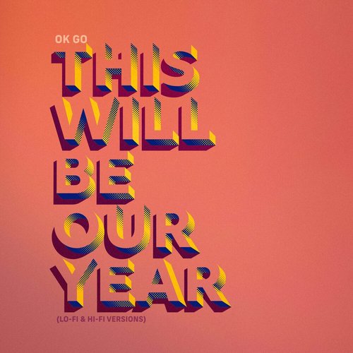 This Will Be Our Year (Lo-Fi & Hi-Fi Versions)