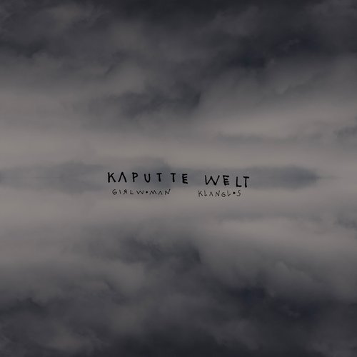 Kaputte Welt (Klanglos Remix)