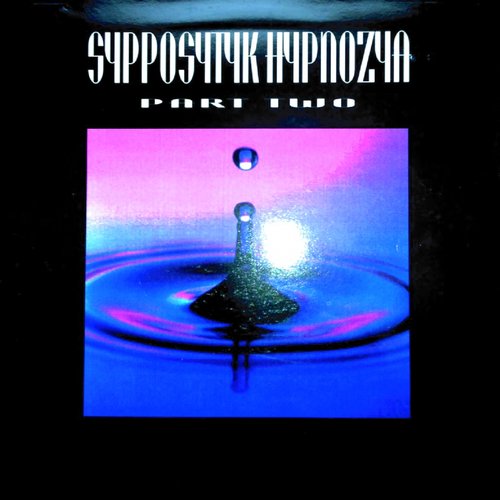 Sypposytyk Hypnozya - Part Two