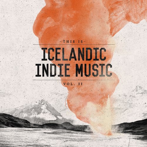 This Is Icelandic Indie Music, Vol. 2