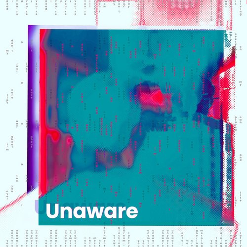 Unaware