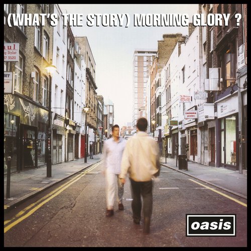 (What's The Story) Morning Glory? (Deluxe Edition) [Remastered]