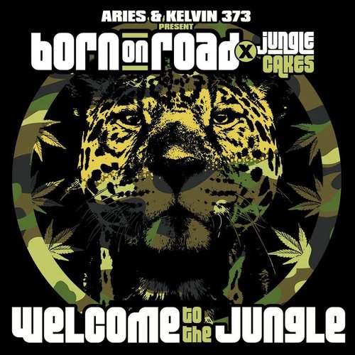 Aries & Kelvin 373 Present Born On Road X Jungle Cakes - Welcome To The Jungle (DJ Mix)