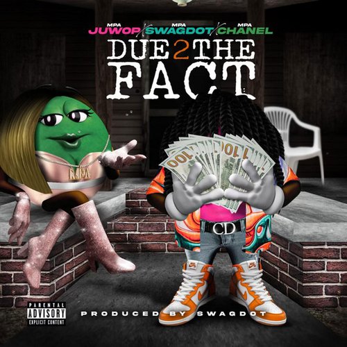 Due 2 the Fact - Single