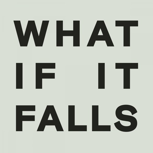 What If It Falls