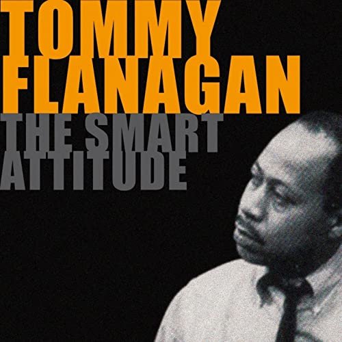 The Smart Attitude of Tommy Flanagan