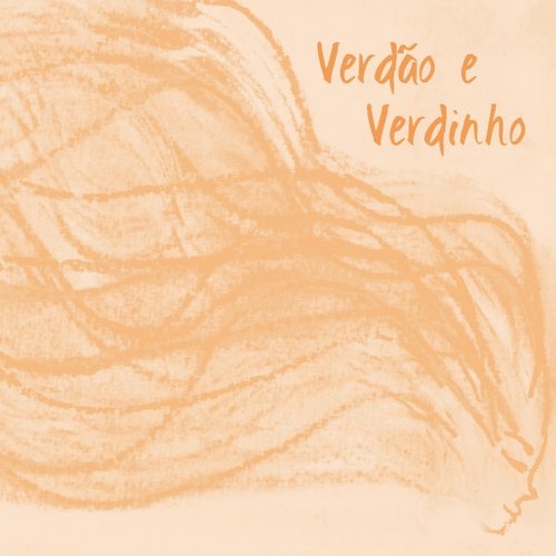 VERDÃO E VERDINHO