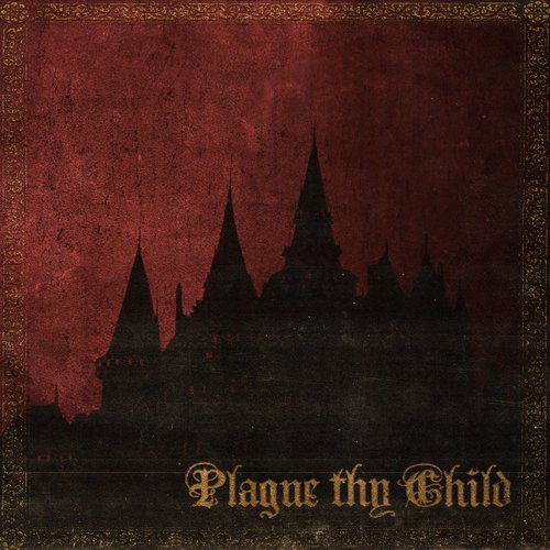 plague thy child