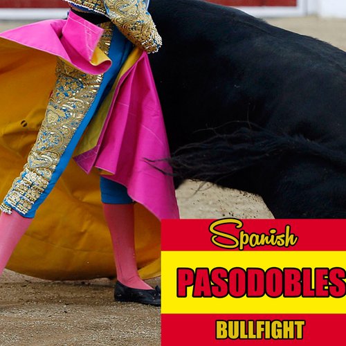 Spanish pasodobles bullfight