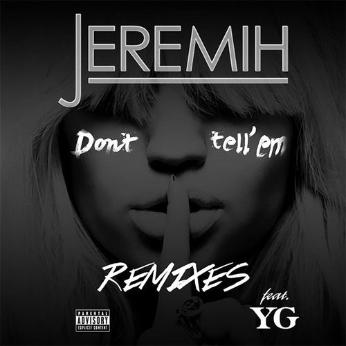 Don't Tell 'Em (Remixes)