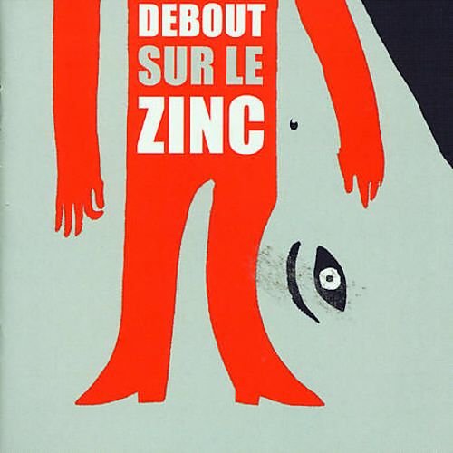 Debout sur le Zinc