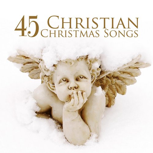 45 Christian Christmas Songs