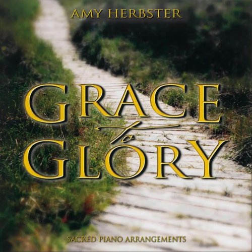 Grace To Glory