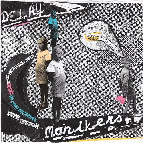 Monikers / Delay