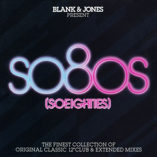 Blank & Jones Present SO80S (SOEIGHTIES)