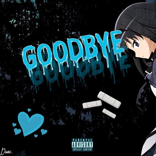 Goodbye