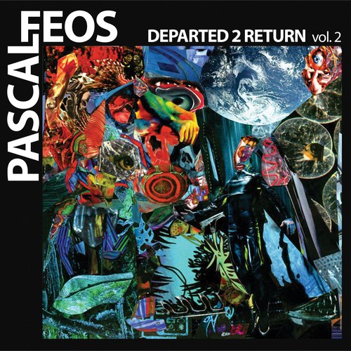 Pascal FEOS - Departed 2 Return Vol.2
