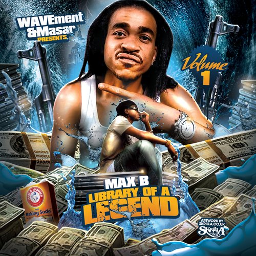 WAVEment & Masar Presents...Max B: Library of a Legend