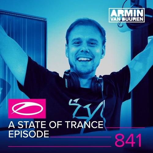 A State of Trance Episode 841