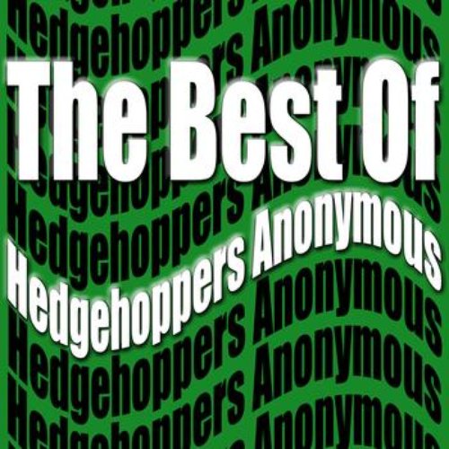 The Best Of Hedgehoppers Anonymous