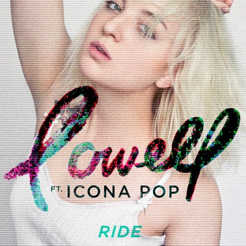 Ride (feat. Icona Pop) - Single