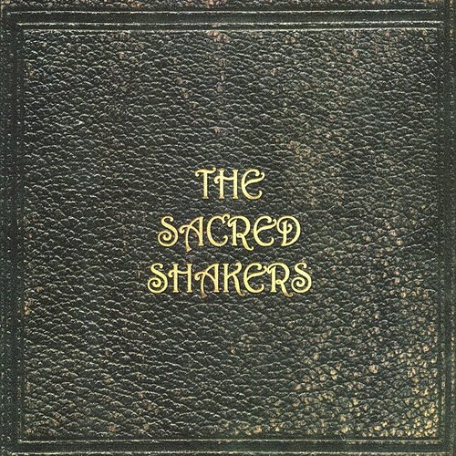 The Sacred Shakers