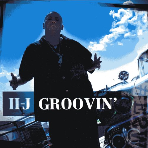 II-J Groovin'