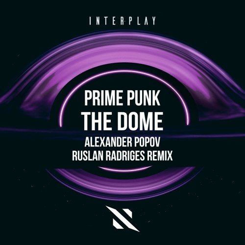 The Dome (Alexander Popov & Ruslan Radriges Remix)