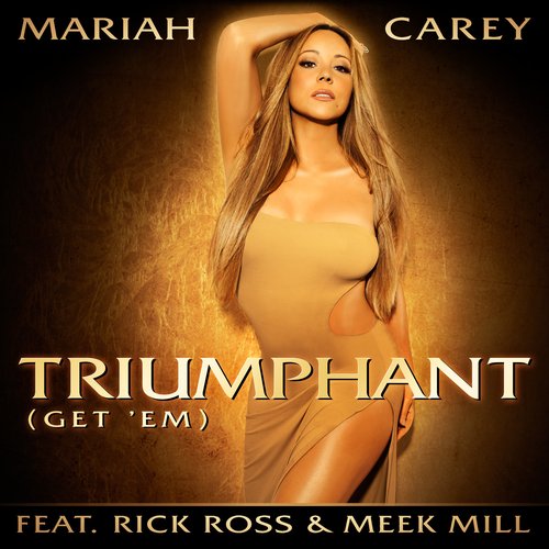 Triumphant (Get 'Em) [feat. Rick Ross & Meek Mill] - Single