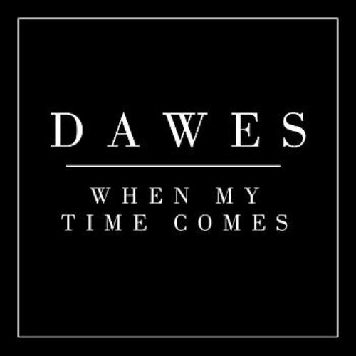 When My Time Comes - Single