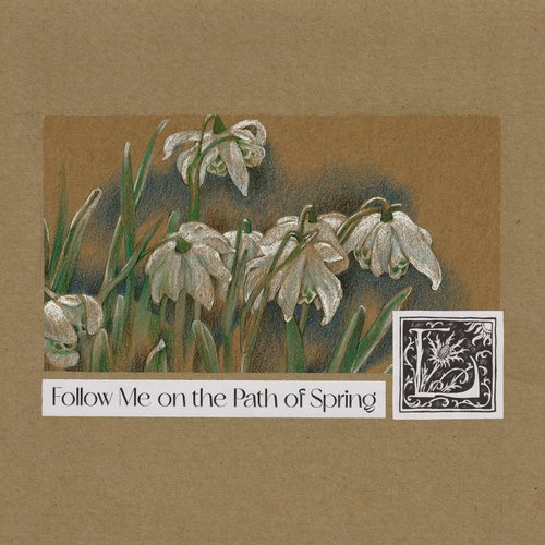 Follow Me on the Path of Spring